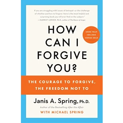 Abbildung von How Can I Forgive You?: the Courage To Forgive, Freedom Not
