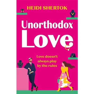 Abbildung von Unorthodox Love: A BRAND NEW laugh out loud, enemies to lovers, love triangle romantic comedy!