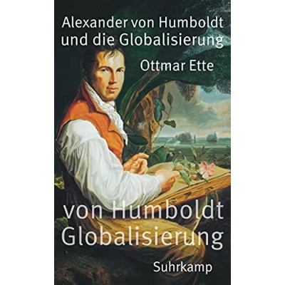 Abbildung von Alexander von Humboldt und die Globalisierung: Das Mobile des Wissens (suhrkamp taschenbuch)