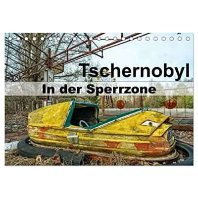Abbildung von Tschernobyl In der Sperrzone (Tischkalender 2025 DIN A5 quer), CALVENDO Monatskalender