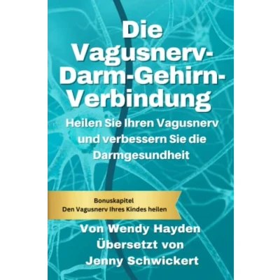 Abbildung von Gesundheit des Vagusnervs und Darmgesundheit: IBS, Morbus Crohn, Colitis ulcerosa, Verstopfung Gastroparese
