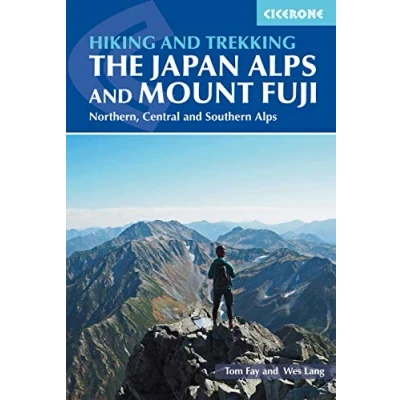 Abbildung von Hiking and Trekking in the Japan Alps Mount Fuji: Northern, Central Southern (Cicerone guidebooks)