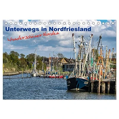 Abbildung von Unterwegs in Nordfriesland (Tischkalender 2025 DIN A5 quer), CALVENDO Monatskalender