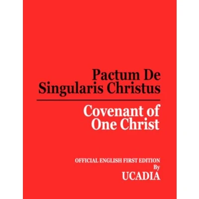 Abbildung von Pactum De Singularis Christus (Covenant of One Christ)
