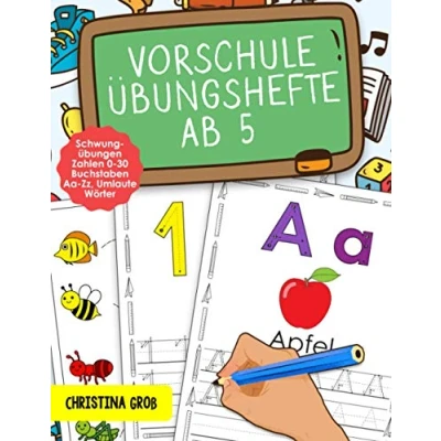 Abbildung von Vorschule Übungshefte ab 5: Der große 4 in 1 Vorschulblock für Junge und Mädchen Inkl. Schwungübungen Jahren, Zahlen 0 30, Buchstaben Aa Zz, Umlaute Wörter schreiben lernen