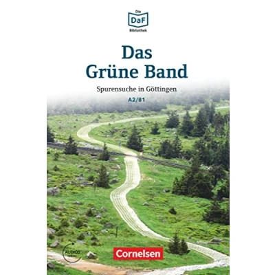 Abbildung von Die DaF Bibliothek A2/B1: Das Grüne Band Spurensuche in Göttingen Lektüre Mit Audios online