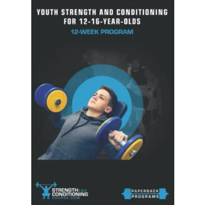 Abbildung von YOUTH STRENGTH AND CONDITIONING FOR 12 16 YEAR OLDS: WEEK PROGRAM