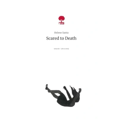 Abbildung von Scared to Death. Life is a Story story.one