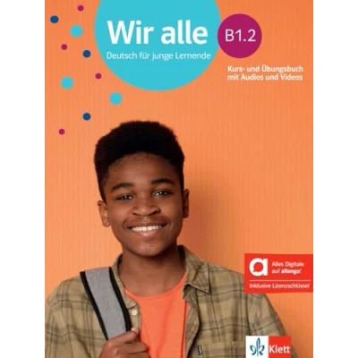 Abbildung von Wir alle B1.2 Hybride Ausgabe allango: Deutsch für junge Lernende. Kurs und Übungsbuch mit Audios Videos inklusive Lizenzschlüssel allango (24 Monate) (Wir alle: Lernende)