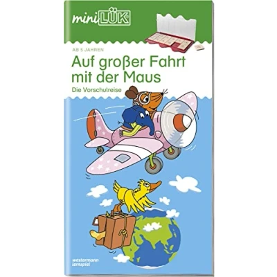Abbildung von miniLÜK: Vorschule Auf großer Fahrt mit der Maus: Die Vorschulreise Maus (miniLÜK Übungshefte: Vorschule)