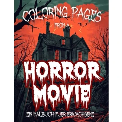 Abbildung von Coloring Pages From A Horror Movie Ein Malbuch für Erwachsene: 40 Gruselige Ausmalbilder mit Zombies, Monstern &amp; Geistern Entspannung und Kreativität Erwachsene in einem Book