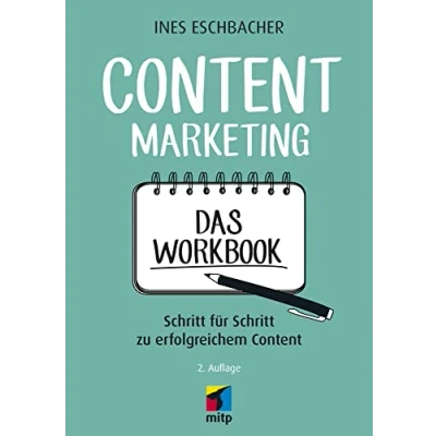 Abbildung von Content Marketing Das Workbook: Schritt für zu erfolgreichem (mitp Business)