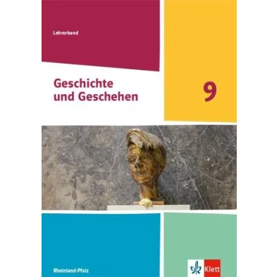 Abbildung von Geschichte und Geschehen 9. Ausgabe Rheinland Pfalz: Handreichungen für den Unterricht Klasse 9 (Geschichte Geschehen. Pfalz Gymnasium ab 2021)