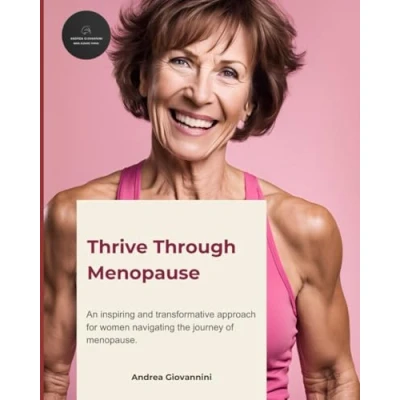 Abbildung von Thrive Through Menopause: An inspiring and transformative approach for women navigating the journey of menopause