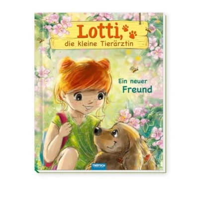 Abbildung von Trötsch Geschichtenbuch Lotti, die kleine Tierärztin Ein neuer Freund: Vorlesebuch Kinderbuch