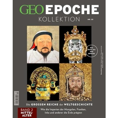 Abbildung von GEO EPOCHE KOLLEKTION / 23/2021 Die großen Reiche der Weltgeschichte Teil 2 Mittelalter: Das Beste aus