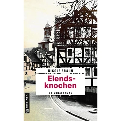 Abbildung von Elendsknochen: Der dritte Fall für Edgar Brix (Kriminalromane im GMEINER Verlag)