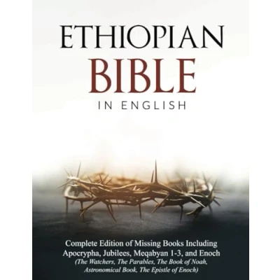 Abbildung von Ethiopian Bible in English: Complete Edition of Missing Books Including Apocrypha, Jubilees, Meqabyan 1 3, and Enoch (The Watchers, The Parables, ... Epistle Enoch) Apocrypha Chronicles)