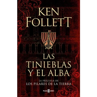 Abbildung von Las tinieblas y el alba (La Precuela De Los Pilares La Tierra): Tierra/ the Prequel to Pillars of Earth (Éxitos, Band 1001)
