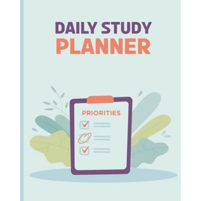 Abbildung von Daily Study Planner: This Planner Suitable for School and Collage Students Todays Focus Hours Time Table Today&#039;s ... Notes. (Planner A2ZPublicationsbd, Band 12)
