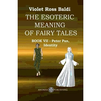 Abbildung von The esoteric meaning of fairy tales: Book VII Peter Pan, Identity