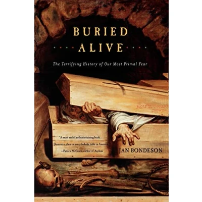 Abbildung von Buried Alive: The Terrifying History of Our Most Primal Fear