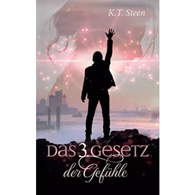 Abbildung von Das dritte Gesetz der Gefühle (Romantasy Trilogie, Band 3)