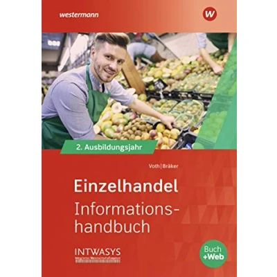 Abbildung von Einzelhandel nach Ausbildungsjahren: 2. Ausbildungsjahr Informationshandbuch (Informationshandbuch und Lernsituationen Einzelhandel: Ausbildungsjahren)