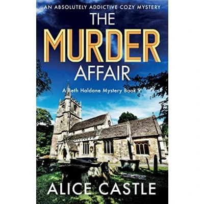 Abbildung von The Murder Affair: An absolutely addictive cozy mystery (A Beth Haldane Mystery, Band 9)