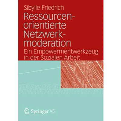 Abbildung von Ressourcenorientierte Netzwerkmoderation: Ein Empowermentwerkzeug in der Sozialen Arbeit