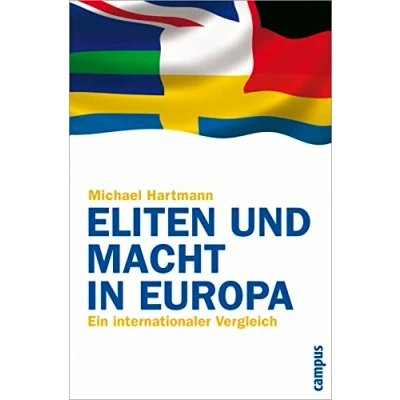 Abbildung von Eliten und Macht in Europa: Ein internationaler Vergleich