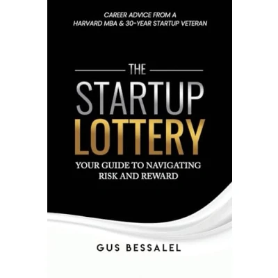 Abbildung von The Startup Lottery: Your Guide To Navigating Risk And Reward