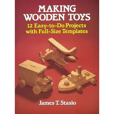 Abbildung von Making Wooden Toys: 12 Easy To Do Projects with Full Size Templates (Dover Crafts: Woodworking)