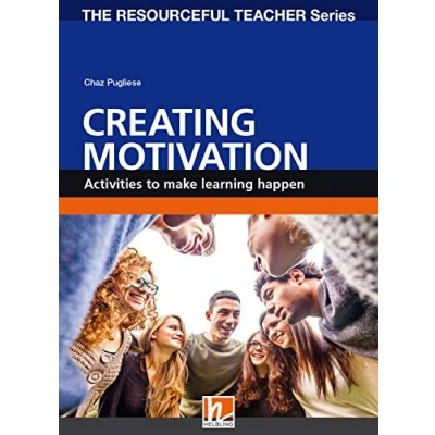 Abbildung von Creating Motivation: Activities to make learning happen (The Resourceful Teacher Series)