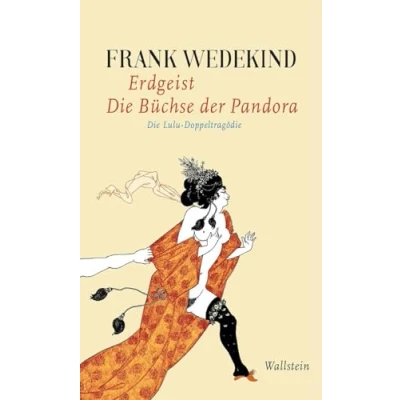 Abbildung von Erdgeist Die Büchse der Pandora: Lulu Doppeltragödie (Frank Wedekind Werke in Einzelbänden.)