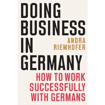 Abbildung von Doing Business in Germany: How to Work Successfully with Germans