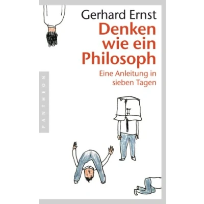 Abbildung von Denken wie ein Philosoph: Eine Anleitung in sieben Tagen