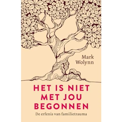 Abbildung von Het is niet met jou begonnen: de erfenis van familietrauma