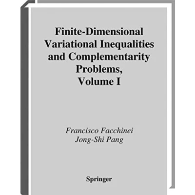 Abbildung von Finite Dimensional Variational Inequalities and Complementarity Problems (Springer Series in Operations Research Financial Engineering)