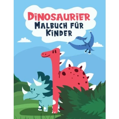 Abbildung von Dinosaurier Malbuch Für Kinder: Dinosauriermalbuch Zeichnen und Malen lernen ab 3 Jahren Ausmalbuch Feinmotorik Förderung den Kindergarten ... Arten 30 tolle Motive zum Ausmalen