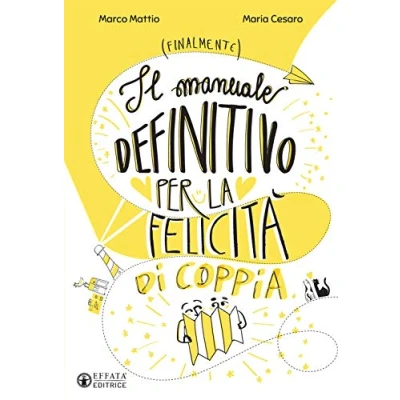 Abbildung von Il manuale definitivo per la felicità di coppia (Le chiavi della famiglia)