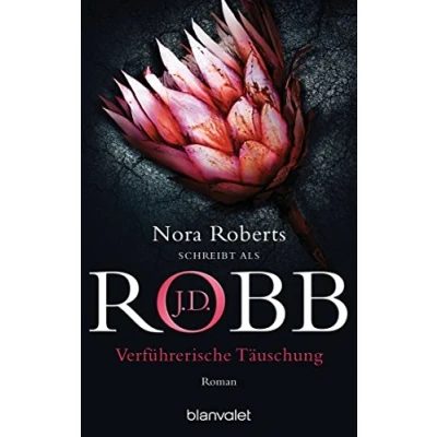 Abbildung von Verführerische Täuschung: Roman (Eve Dallas, Band 35)
