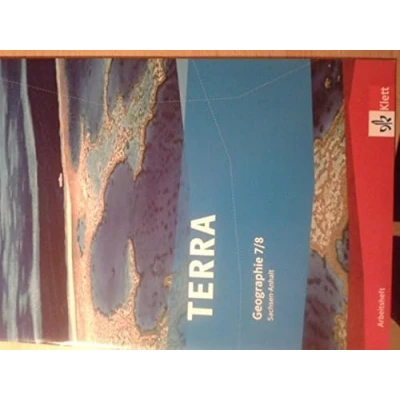 Abbildung von TERRA Geographie 7/8. Ausgabe Sachsen Anhalt Gymnasium, Gemeinschaftsschule, Gesamtschule, Sekundarschule: Arbeitsheft Klasse 7/8 (TERRA Geographie. ... Sekundarschule ab 2012)