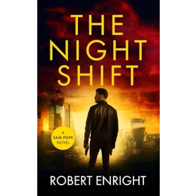 Abbildung von The Night Shift: A high octane thriller that will have you gripped. (Sam Pope Series, Band 1)