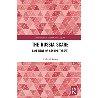 Abbildung von The Russia Scare: Fake News and Genuine Threat (Innovations in International Affairs)