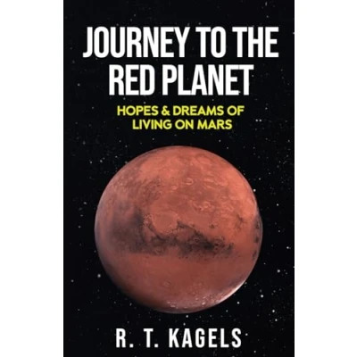 Abbildung von JOURNEY TO THE RED PLANET: HOPES &amp; DREAMS OF LIVING ON MARS
