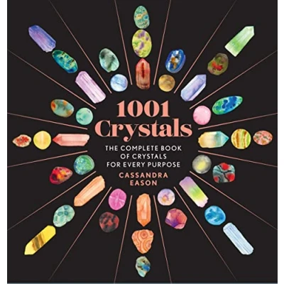 Abbildung von 1001 Crystals: The Complete Book of Crystals for Every Purpose