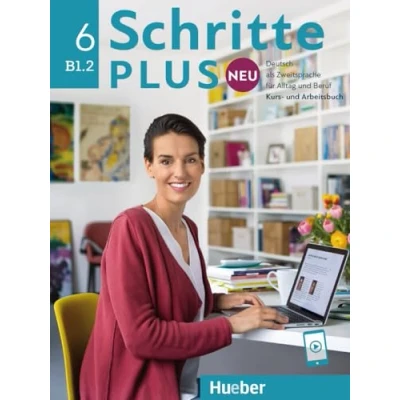 Abbildung von Schritte plus Neu 6: Deutsch als Zweitsprache für Alltag und Beruf / Kursbuch Arbeitsbuch mit Audios online