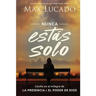 Abbildung von Nunca estás solo: Confía en el milagro de la presencia y poder Dios