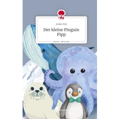 Abbildung von Der kleine Pinguin Pipp. Life is a Story story.one